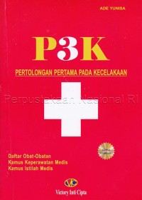 P3K = Pertolongan pertama pada kecelakaan