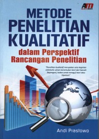Metode penelitian kualitatif dalam perspektif rancangan penelitian