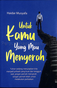 Untuk kamu yang mau menyerah / Tuhan sedang menyiapkan kita menjadi pribadi yang kuat dang tangguh. Jadi, jangan pernah menyerah. Jangan pernah lelah untuk melakukan perbaikan.