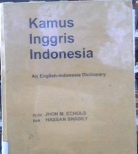 Kamus Indonesia Inggris = An Indonesian-English dictionary